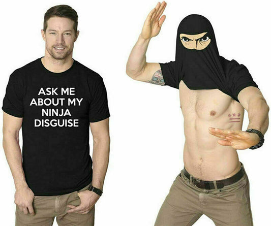 Mens Ask Me About My Ninja Disguise Flip T shirt Funny Costume Graphic Humor