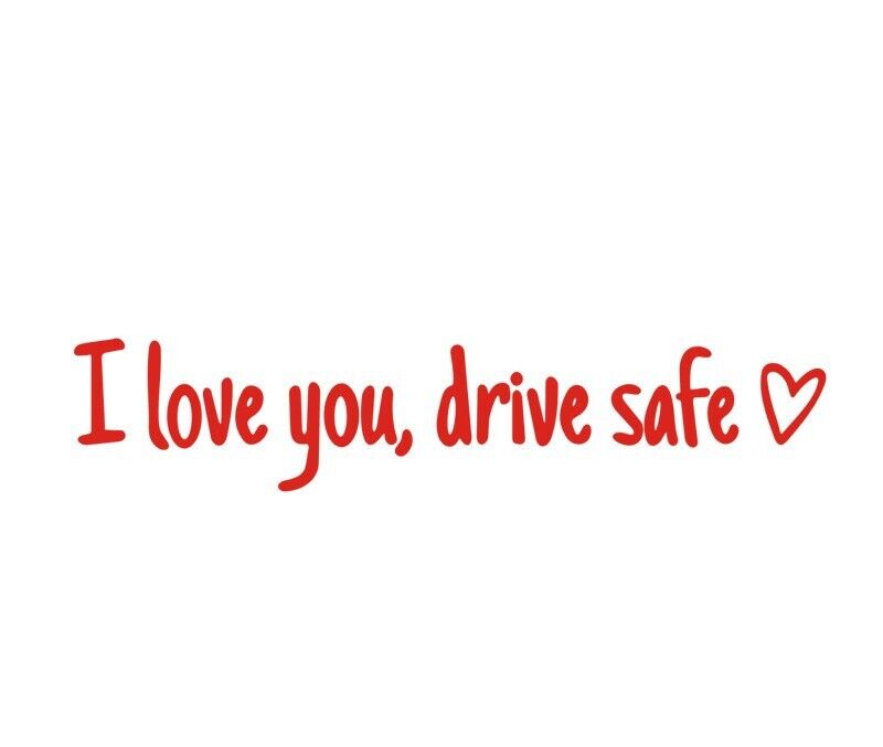 I Love You Drive Safe Heart Mirror Decal Sticker Vinyl Truck Window Car 2024 New