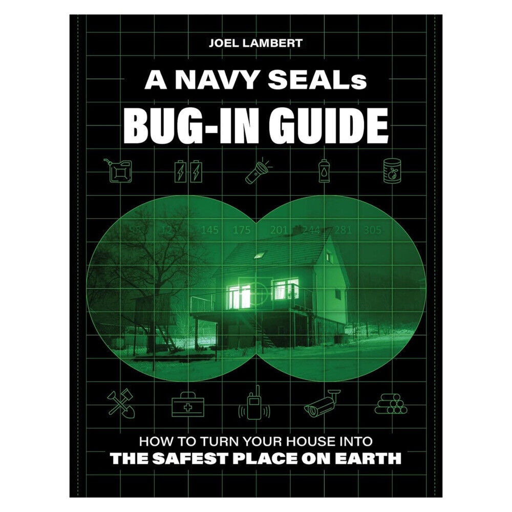 NAVY SEALs BUG IN GUIDE: How to Transform Your Home into the Safest Place on Ear