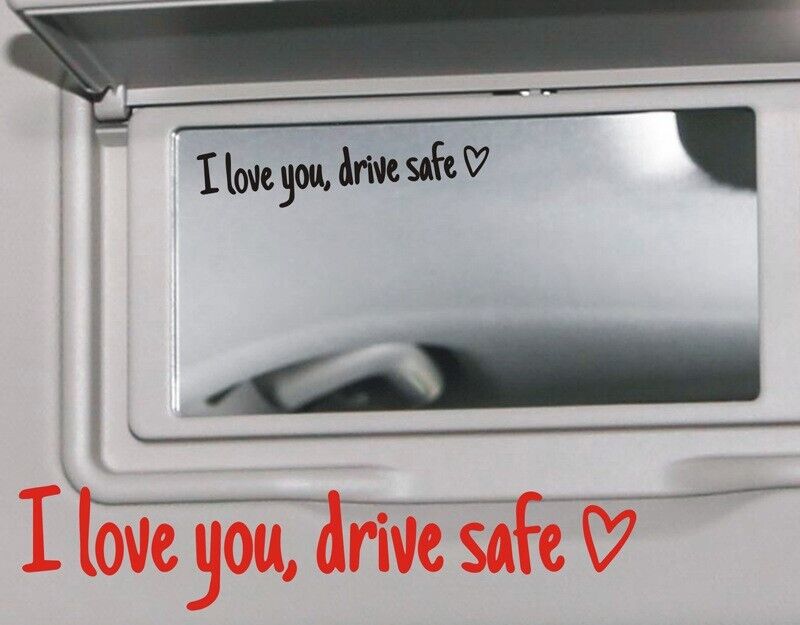 I Love You Drive Safe Heart Mirror Decal Sticker Vinyl Truck Window Car 2024 New