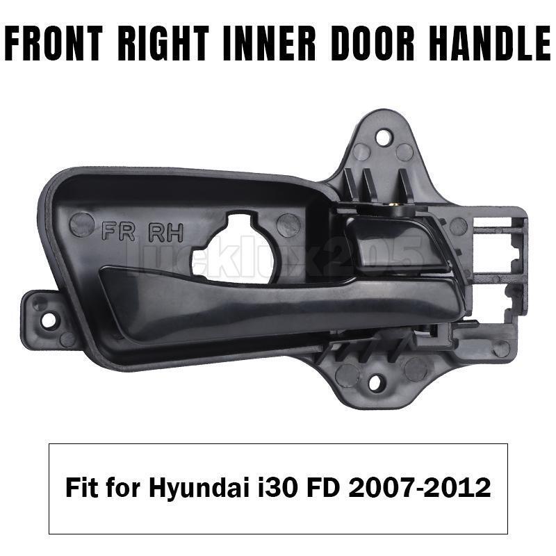 Front Right Inside Interior Door Handle For Hyundai i30 FD Hatch Wagon 2007~2012