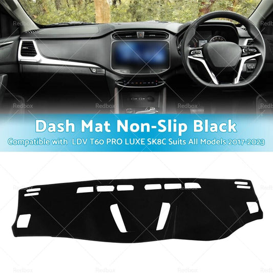 Non-Slip Dash Mat Suitable For LDV T60 PRO LUXE SK8C Suits All Models 2017-2023