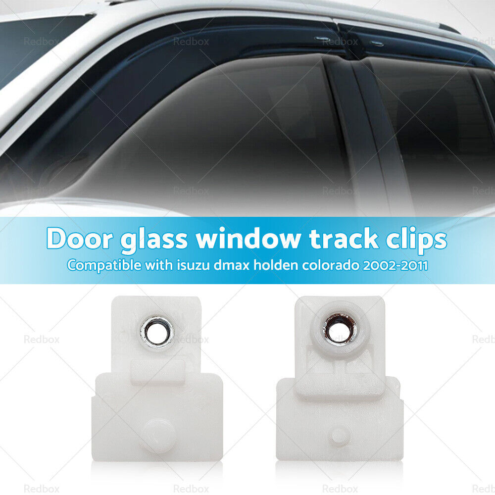 1 Pair Door Window Glass Track Clip for Isuzu D-Max Holden Colorado Rodeo 02-19