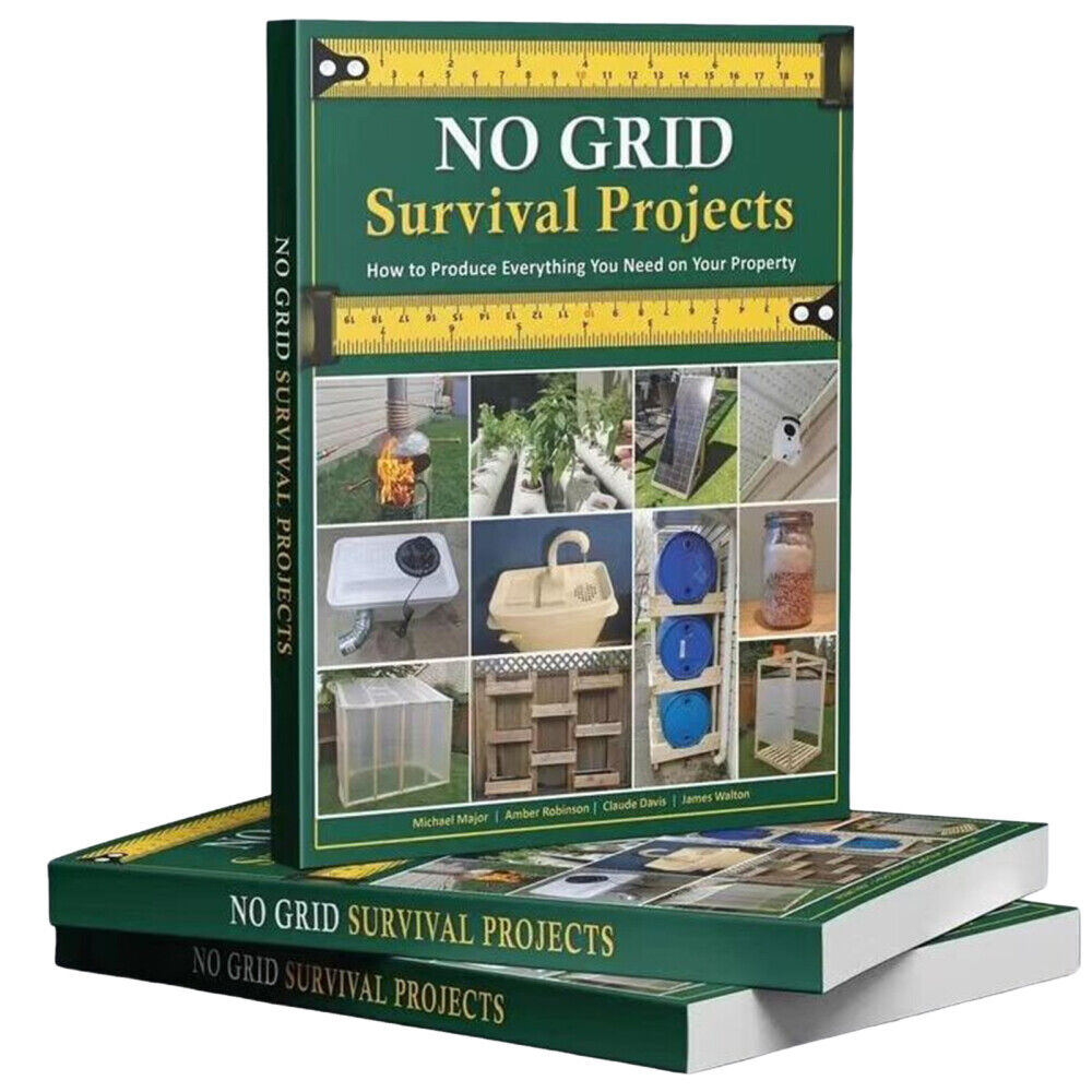 NO GRID Survival Projects How To Produce Everything You Need on Your Property