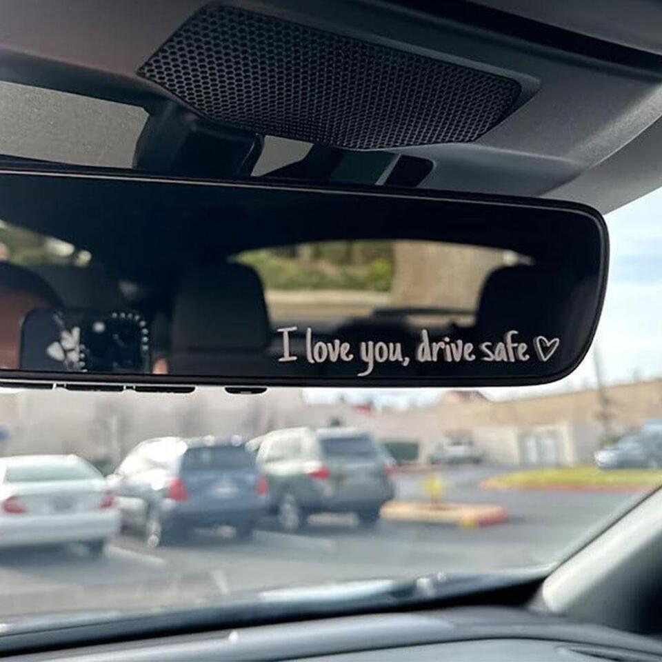 I Love You Drive Safe Heart Mirror Decal Sticker Vinyl Truck Window Car 2024 New